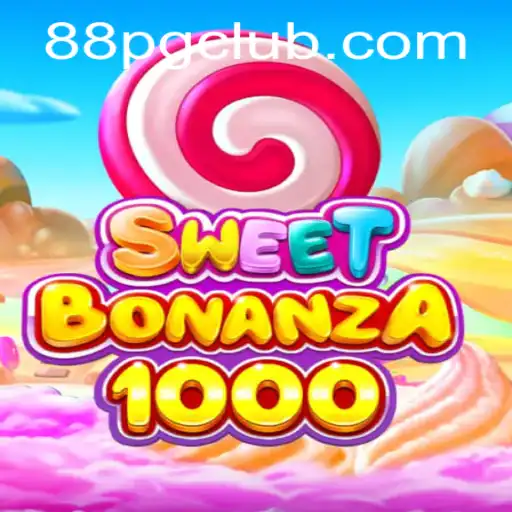 Explorando o Mundo de SweetBonanza1000 e 88PG: Uma Aventura Excitante nos Jogos Online